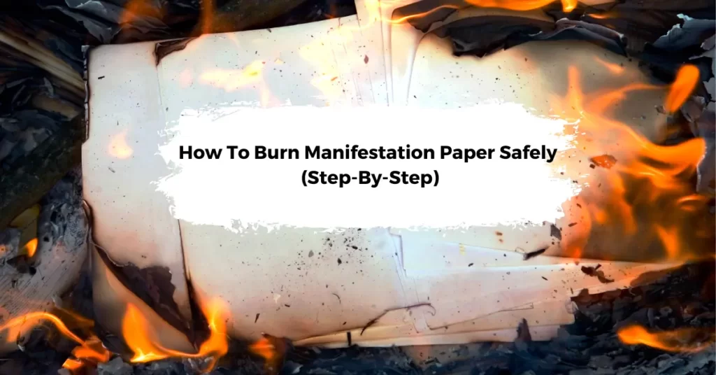 How_To_Burn_Manifestation_Paper_Safely