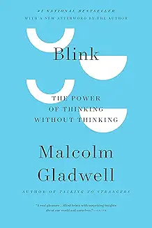 Blink – by Malcolm Gladwell