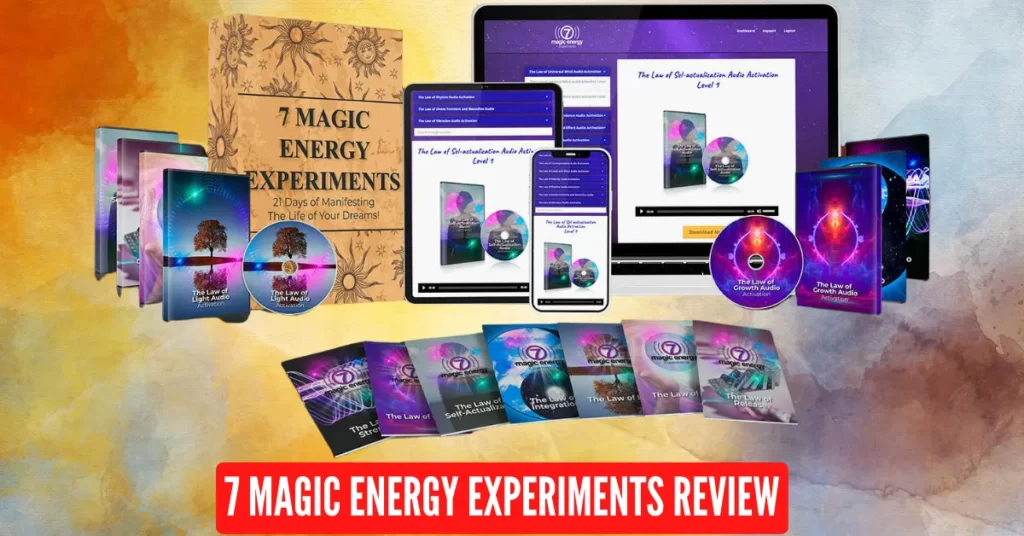 7_magic_energy_experiments_reviews